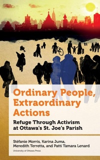 Enlarge image Cover: Ordinary People, Extraordinary Actions - University of Ottawa Press