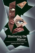 Cover: Shattering the Mirror - First Story Limited