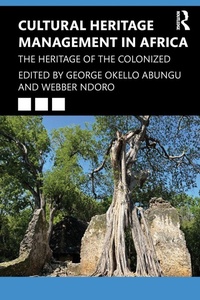 Abbildung von: Cultural Heritage Management in Africa - Routledge