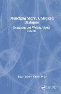 Enlarge image Cover: Branching Story, Unlocked Dialogue - CRC Press