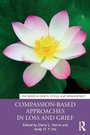 Cover: Compassion-Based Approaches in Loss and Grief - Routledge