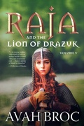 Cover: Raja and the Lion of Drazuk - FriesenPress