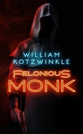Cover: Felonious Monk - Blackstone Publishing