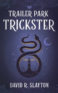 Cover: Trailer Park Trickster - Blackstone Publishing