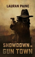 Cover: Showdown in Gun Town - Blackstone Publishing