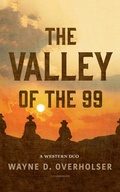 Cover: The Valley of the 99 - Blackstone Publishing