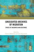 Cover: (Un)sighted Archives of Migration - Routledge
