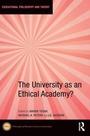 Cover: The University as an Ethical Academy? - Routledge