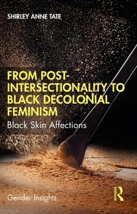 Abbildung von: From Post-Intersectionality to Black Decolonial Feminism - Routledge