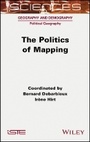 Cover: The Politics of Mapping - Wiley