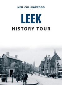 Abbildung von: Leek History Tour - Amberley Publishing