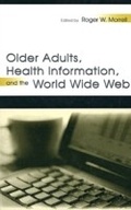 Cover: Older Adults, Health Information, and the World Wide Web - Psychology Press Ltd