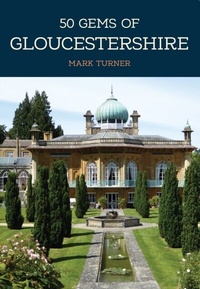 Abbildung von: 50 Gems of Gloucestershire - Amberley Publishing