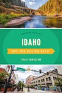 Cover: Idaho Off the Beaten Path (R) - Globe Pequot Press