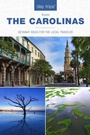 Cover: Day Trips (R) The Carolinas - Globe Pequot Press