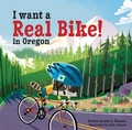 Cover: I Want a Real Bike in Oregon - Turner Publishing Company