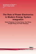 Cover: The Role of Power Electronics in Modern Energy System Integration - now publishers Inc