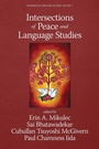 Cover: Intersections of Peace and Language Studies - Information Age Publishing