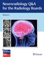 Cover: Neuroradiology Q&A for the Radiology Boards - Thieme Publishers