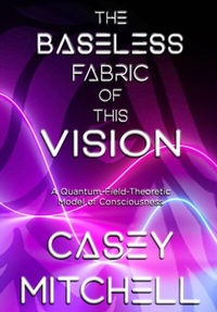 Abbildung von: The Baseless Fabric of this Vision - Sophia's Ichor