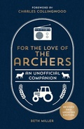 Cover: For the Love of The Archers - Summersdale Publishers