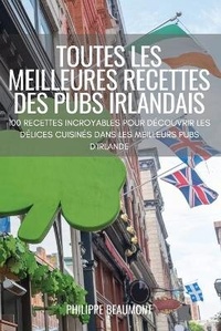 Abbildung von: Toutes Les Meilleures Recettes Des Pubs Irlandais - PHILIPPE BEAUMONT