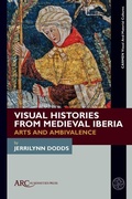 Cover: Visual Histories from Medieval Iberia - Arc Humanities Press