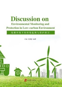 Enlarge image Cover: Discussion on Environmental Monitoring and Protection in Low-carbon Environment - UK SCIENTIFIC PUBLISHING LIMITED
