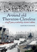 Cover: Around old Thornton-Cleveleys - Palatine Books