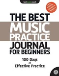 Cover: The Best Music Practice Journal for Beginners - Best Music Coach LLC