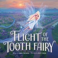 Cover: Flight of the Tooth Fairy - Simon + Schuster LLC