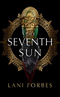 Cover: The Seventh Sun - Blackstone Publishing