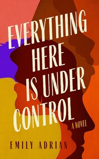 Enlarge image Cover: Everything Here Is under Control - Blackstone Publishing