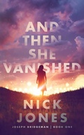 Cover: And Then She Vanished - Blackstone Publishing