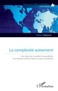 Cover: La complexit&eacute; autrement - L'esprit &eacute;conomique