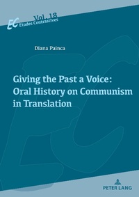 Abbildung von: Giving the Past a Voice: Oral History on Communism in Translation - Peter Lang Verlag