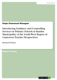 Abbildung von: Introducing Guidance and Counselling Services in Primary Schools in Kumba Municipality of the South West Region of Cameroon. Teacher Perspectives - GRIN Verlag