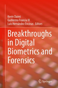 Enlarge image Cover: Breakthroughs in Digital Biometrics and Forensics - Springer
