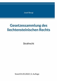 Abbildung von: Gesetzessammlung des liechtensteinischen Rechts - Gesetzessammlung des liechtensteinischen Rechts