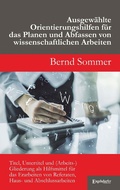 Cover: Ausgew&auml;hlte Orientierungshilfen f&uuml;r das Planen und Abfassen von wissenschaftlichen Arbeiten - Engelsdorfer Verlag