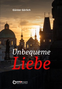Enlarge image Cover: Unbequeme Liebe - EDITION digital