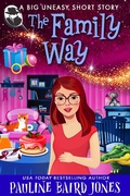 Cover: The Family Way: A Big Uneasy Short Story (The Big Uneasy) - Pauline Baird Jones