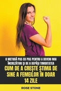 Cover: Cum De A Crește Stima De Sine A Femeilor In Doar 14 Zile - Rose Stone