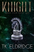 Cover: Knight (Chess Club, #2) - Graffridge Publishing