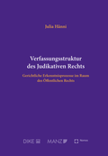 Cover: Verfassungsstruktur des Judikativen Rechts - Dike Verlag Z&uuml;rich