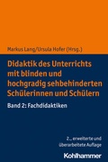 Cover: Didaktik des Unterrichts mit blinden und hochgradig sehbehinderten Sch&uuml;lerinnen und Sch&uuml;lern - Kohlhammer