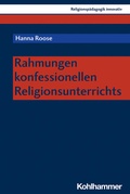 Cover: Rahmungen konfessionellen Religionsunterrichts - Kohlhammer