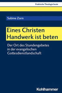 Abbildung von: Eines Christen Handwerk ist beten - Kohlhammer