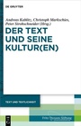 Cover: Der Text und seine Kultur(en) - De Gruyter