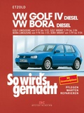 Cover: VW Golf IV Diesel 9/97-9/03, Bora Diesel 9/98-5/05 - Delius Klasing